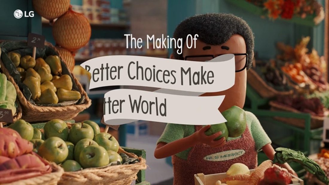 How it was made, LG Better Choices Make a Better World